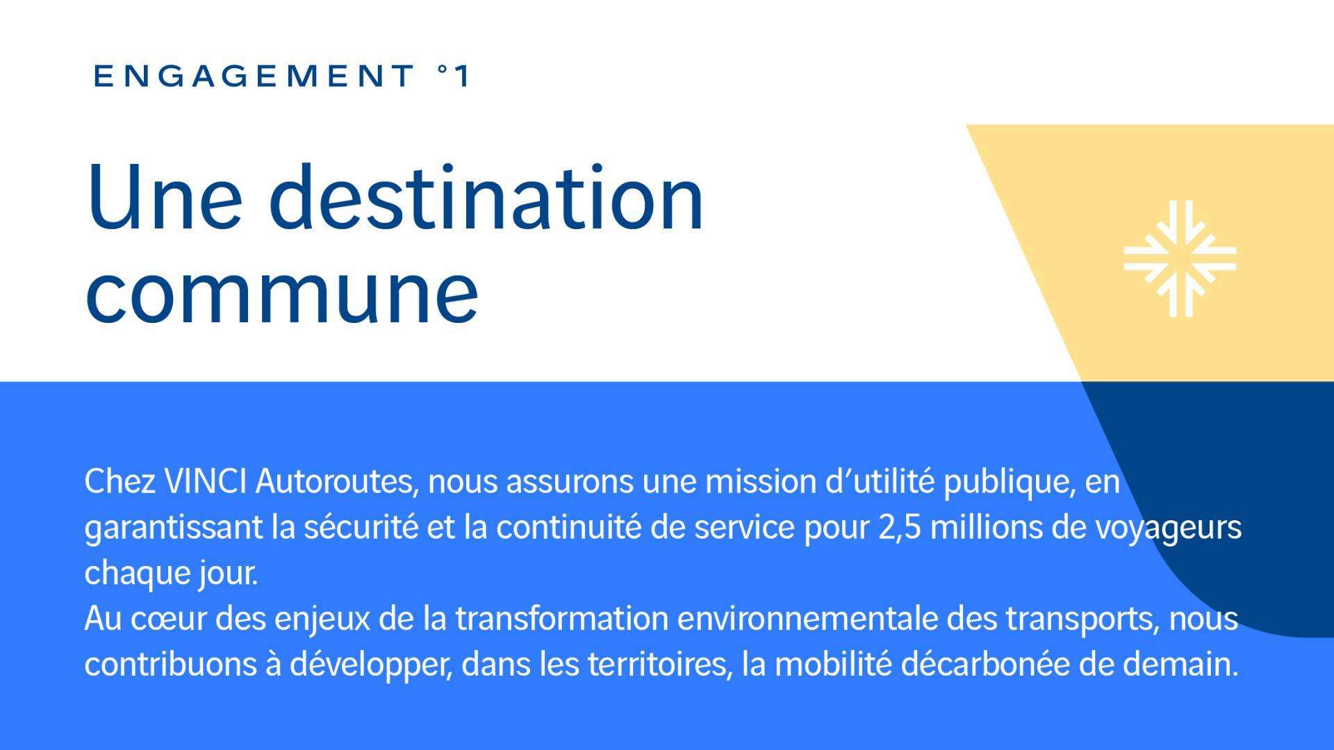 Engagement n°1 : Une destination commune